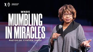 Mumbling in Miracles  Dr Cynthia James [upl. by Patricia]