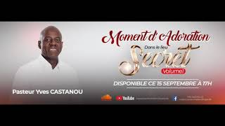 Moment dAdoration  DANS LE LIEU SECRET Volume 1 [upl. by Davita]