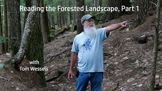 Tom Wessels Reading the Forested Landscape Part 1 [upl. by Ariada]