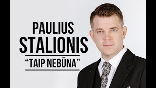 PAULIUS STALIONIS  quotTaip nebūnaquot [upl. by Moselle]