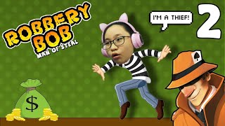 Robbery Bob  Part 2 Gameplay  Lets Play Robbery Bob  Im a THIEF [upl. by Ruhl]