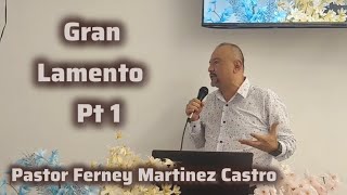 La vida un viaje sin retorno Gran Lamento pt 1  pastorferneymartinez [upl. by Alikam]